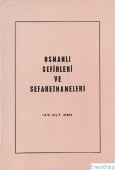 Türk Tarih Kurumu, Osmanlı Sefirleri ve Sefaretnameleri, Kolektif