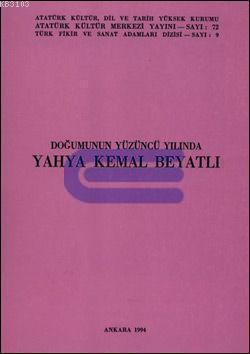 Atatürk Kültür Merkezi Yayınları, Doğumunun Yüzüncü Yılında Yahya Kemal Beyatlı, Kolektif