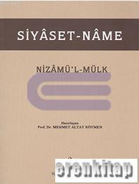 Türk Tarih Kurumu, Siyaset-Name, Nizâmü’l-Mülk, Nizamülmülk