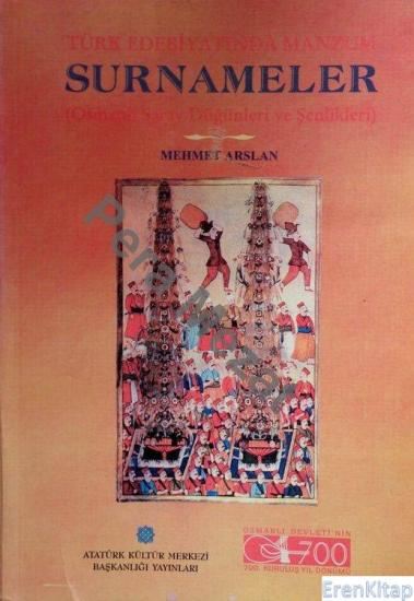 Atatürk Kültür Merkezi Yayınları, Türk Edebiyatında Manzum Surnameler (Osmanlı Saray Düğünleri ve Şenlikleri), Mehmet Arslan