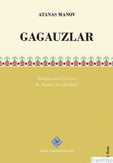 Türk Tarih Kurumu, Gagauzlar, 2022 yılı basımı, Atanas Manov , M. Türker Acaroğlu