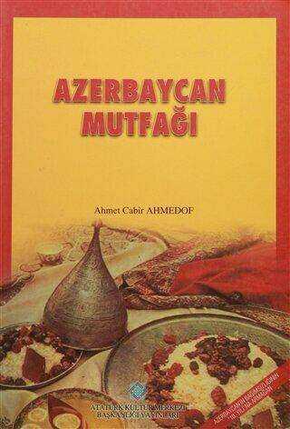 Atatürk Kültür Merkezi Yayınları, Azerbaycan Mutfağı, Ahmet Cabir Ahmedof