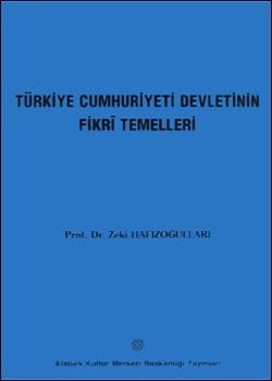 Atatürk Kültür Merkezi Yayınları, Türkiye Cumhuriyeti Devleti’nin Fikri Temelleri, Zeki Hafızoğulları