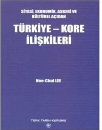 Türk Tarih Kurumu, Türkiye - Kore İlişkileri, Hee-Chul Lee