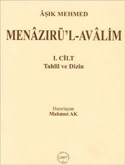 Türk Tarih Kurumu, Menâzırü`l-Avâlim (I-II-III Cilt / Takım Halinde), Âşık Mehmed , Mahmut Ak