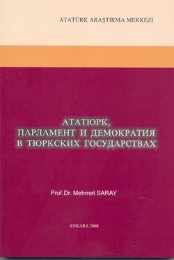 Atatürk Araştırma Merkezi Yayınları, Türk Devletlerinde Meclis (Parlamento), Demokratik Düşünce ve Atatürk, Mehmet Saray