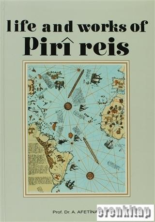 Türk Tarih Kurumu, Life and Works of Piri Reis, the Oldest Map of America, Ayşe Afet İnan