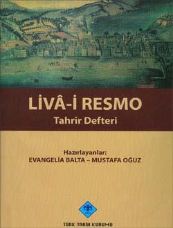 Türk Tarih Kurumu, Livâ-i Resmo Tahrir Defteri, Evangelia Balta , Mustafa Oğuz