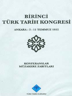 Türk Tarih Kurumu, Türk Tarih Kongresi 01, Kolektif