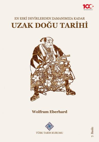 Türk Tarih Kurumu, En Eski Devirlerden Zamanımıza Kadar Uzak Doğu Tarihi, Wolfram Eberhard