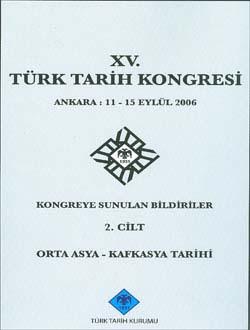 Türk Tarih Kurumu, Türk Tarih Kongresi 15/2. Orta Asya - Kafkasya Tarihi, Kolektif