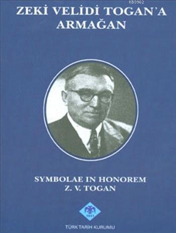 Türk Tarih Kurumu, Zeki Velidi Togan’a Armağan, Symbolae In Honorem , Pandit Sunderlal