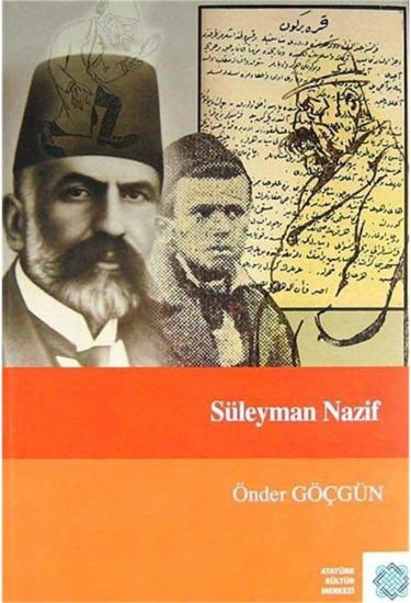 Atatürk Kültür Merkezi Yayınları, Süleyman Nazif, Önder Göçgün