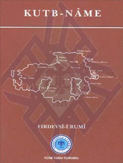 Türk Tarih Kurumu, Firdevsî-i Rumî: Kutb-name, İbrahim Olgun, İsmet Parmaksızoğlu