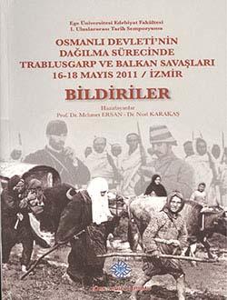 Türk Tarih Kurumu, Osmanlı Devleti`nin Dağılma Sürecinde Trablusgarp ve Balkan Savaşları 16-18 Mayıs 2011/İzmir BİLDİRİLER, Mehmet Ersan , Nuri Karakaş