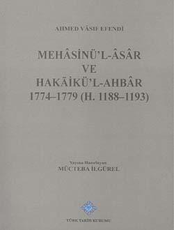 Türk Tarih Kurumu, Mehasinü`l-Asar ve Hakaikü`l-Ahbar 1774-1779 (H.1188-1193), Mücteba İlgürel