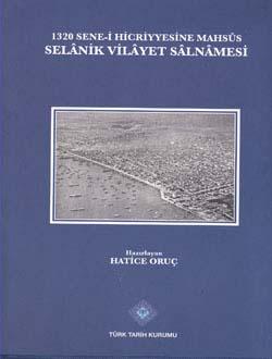 Türk Tarih Kurumu, 1320 Sene-i Hicriyyesine Mahsus Selanik Vilayet Salnamesi, Hatice Oruç