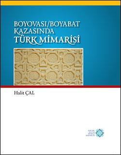 Atatürk Kültür Merkezi Yayınları, Boyovası / Boyabat Kazasında Türk Mimarisi (Hurufat Defterlerine Göre), Halit Çal