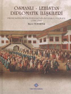 Türk Tarih Kurumu, Osmanlı - Lehistan Diplomatik İlişkileri, Hacer Topaktaş