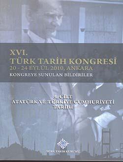 Türk Tarih Kurumu, Türk Tarih Kongresi 16/5. Atatürk ve Türkiye Cumhuriyeti Tarihi, Kolektif