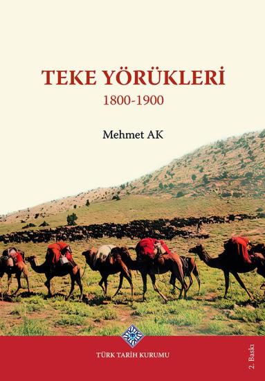 Türk Tarih Kurumu, Teke Yörükleri 1800-1900, Mehmet Ak