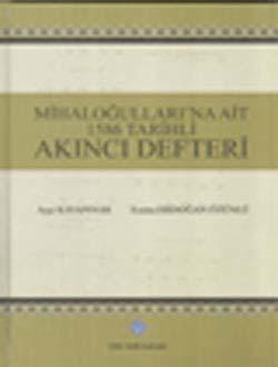 Türk Tarih Kurumu, Mihaloğulları`na Ait 1586 Tarihli Akıncı Defteri, Ayşe Kayapınar , Emine Erdoğan Özünlü