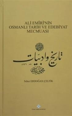 Türk Tarih Kurumu, Ali Emiri’nin Osmanlı Tarih ve Edebiyat Mecmuası, Seher ERDOĞAN ÇELTİK