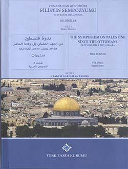 Türk Tarih Kurumu, Osmanlıdan Günümüze Filistin Sempozyumu 28 -29 Kasım 2013, Ankara Bildiriler 1-2-3 Cilt (Takım Satılmaktadır), Kolektif