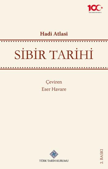 Türk Tarih Kurumu, Sibir Tarihi, Hadi Atlasî , Eser Havare