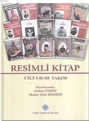 Türk Tarih Kurumu, Resimli Kitap Seti ( 3 Cilt Takım), Arslan Tekin , Ahmet Zeki İzgören