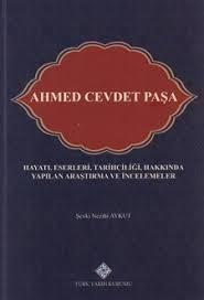 Türk Tarih Kurumu, Ahmet Cevdet Paşa Hayatı, Eserleri, Tarihçiliği, Hakkında Yapılan Araştırma ve İncelemeler, Şevki Nezihi Aykut