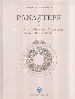 Türk Tarih Kurumu, Panaztepe I Die Friedhöfe von Panaztepe (Text- Tafeln - Falttafeln), Armağan Erkanal - Öktü