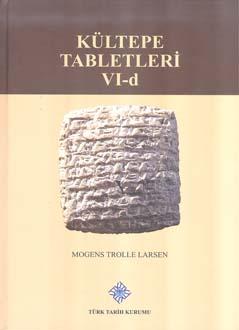 Türk Tarih Kurumu, Kültepe Tabletleri VI-d The Archive of the Salim-Assar Family Volume 4: Texts Concerning Non-family Members, Mogens Trolle Larsen