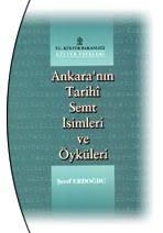 Kültür ve Turizm Bakanlığı Yayınları, Ankara’nın Tarihi Semt İsimleri ve Öyküleri, Şeref Erdoğdu