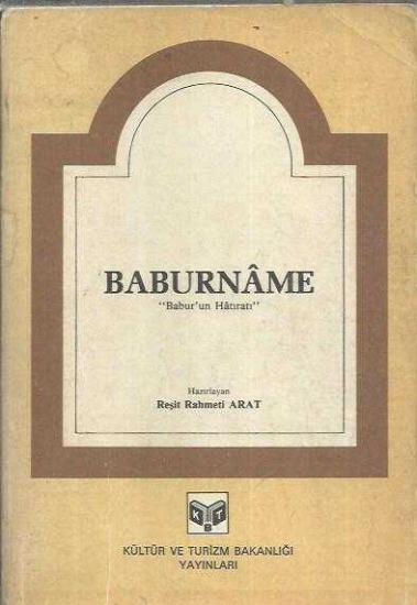 Kültür ve Turizm Bakanlığı Yayınları, Baburname - Babur’un Hatıratı -, Kolektif