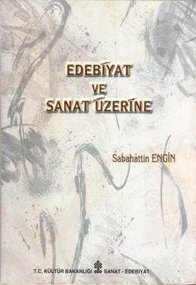 Kültür ve Turizm Bakanlığı Yayınları, Edebiyat ve Sanat Üzerine, Sabahattin Engin