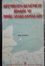 Kültür ve Turizm Bakanlığı Yayınları, Geçmişten Günümüze Bingöl ve Doğu Ayaklanmaları, Halil Şimşek