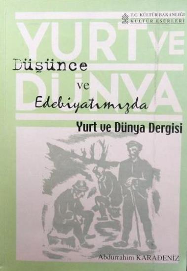 Kültür ve Turizm Bakanlığı Yayınları, Düşünce ve Edebiyatımızda Yurt ve Dünya Dergisi, Abdurrahim Karadeniz