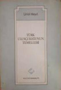 Kültür ve Turizm Bakanlığı Yayınları, Türk Ulusçuluğunun Temelleri, Uriel Heyd