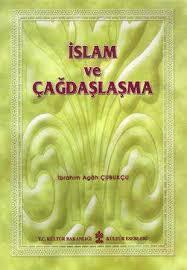 Kültür ve Turizm Bakanlığı Yayınları, İslam ve Çağdaşlaşma, İbrahim Agah Çubukçu