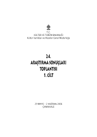 Kültür ve Turizm Bakanlığı Yayınları, 24. Araştırma Sonuçları Toplantısı 1. Cilt 29 Mayıs - 2 Haziran 2006, Kolektif