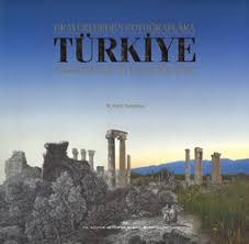 Kültür ve Turizm Bakanlığı Yayınları, Gravürlerden Fotoğraflara Türkiye : Engravings to Photographs ( Turkey ), Kolektif