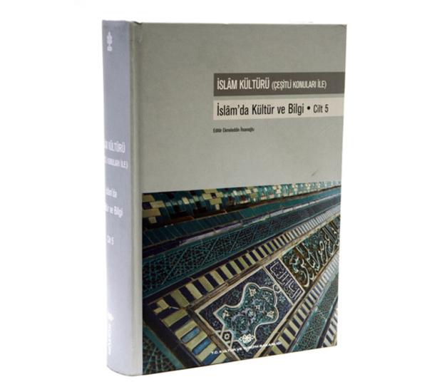 Kültür ve Turizm Bakanlığı Yayınları, İslam Kültürü : İslam’da Kültür ve Bilgi, cilt 5, Gregory Blaxell , Gordon Winch