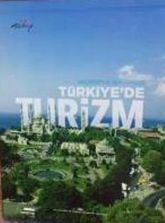 Kültür ve Turizm Bakanlığı Yayınları, Geçmişten Günümüze Türkiye’de Turizm, İsmail Demirel