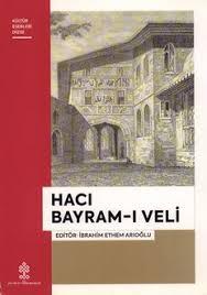 Kültür ve Turizm Bakanlığı Yayınları, Hacı Bayram Veli, İbrahim Ethem Arıoğlu