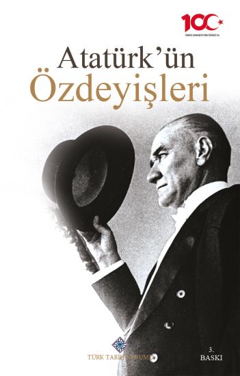 Türk Tarih Kurumu, Atatürk’ün Özdeyişleri, Gazi Mustafa Kemal