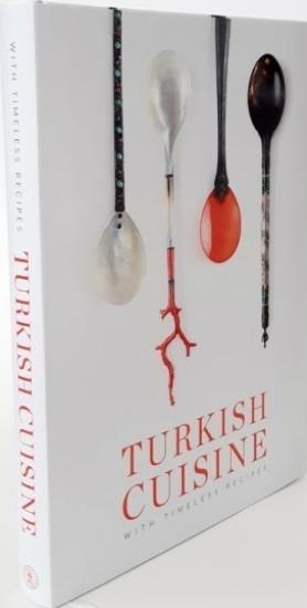 Kültür ve Turizm Bakanlığı Yayınları, Turkish Cousine with Timeless Recipes, Ebru Erke