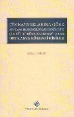 Türk Tarih Kurumu, Çin Kaynaklarına Göre Sui-Tang Hanedanlıkları Döneminde Çin Kültürüne Katkı Sağlayan Orta Asya Kökenli Kişiler, Bülent Okay