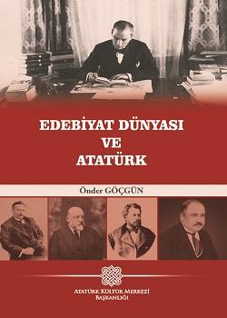 Atatürk Kültür Merkezi Yayınları, Edebiyat Dünyası ve Atatürk, Önder Göçgün