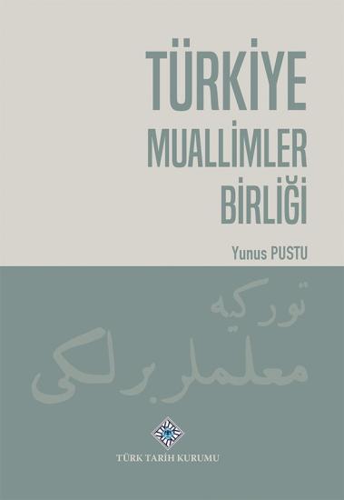 Türk Tarih Kurumu, Türkiye Muallimler Birliği, Yunus Pustu